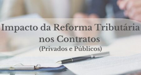 Treinamento de Impacto da Reforma Tributária nos Contratos (Privados e Públicos)