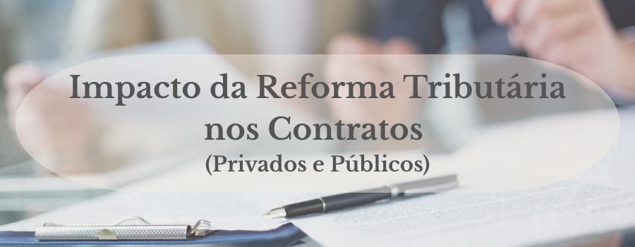 Treinamento de Impacto da Reforma Tributária nos Contratos (Privados e Públicos)