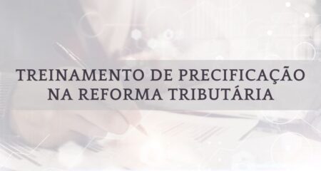 Treinamento de Precificação na Reforma Tributária